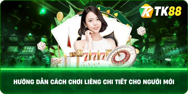 Hướng Dẫn Cách Chơi Liêng Chi Tiết Cho Người Mới