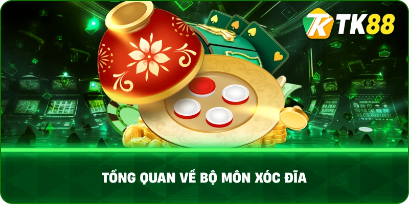 Tổng Quan Về Bộ Môn Xóc Đĩa